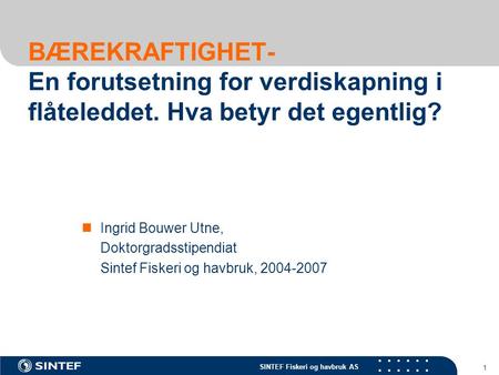 BÆREKRAFTIGHET- En forutsetning for verdiskapning i flåteleddet