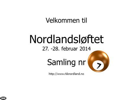 Nordlandsløftet Samling nr Velkommen til februar 2014