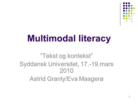 Multimodal literacy ”Tekst og kontekst”