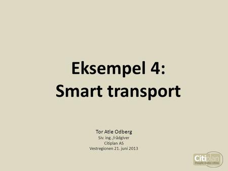 Eksempel 4: Smart transport