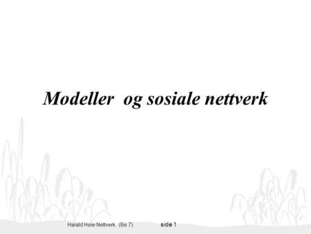 Modeller og sosiale nettverk