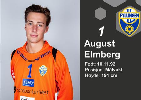1 August Elmberg Født: 10.11.92 Posisjon: Målvakt Høyde: 191 cm.