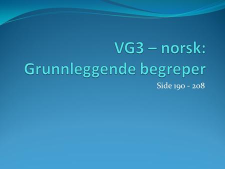 VG3 – norsk: Grunnleggende begreper