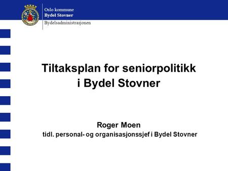 Tiltaksplan for seniorpolitikk i Bydel Stovner