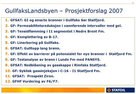 GullfaksLandsbyen – Prosjektforslag 2007