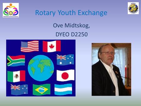 Rotary Youth Exchange Ove Midtskog, DYEO D2250.