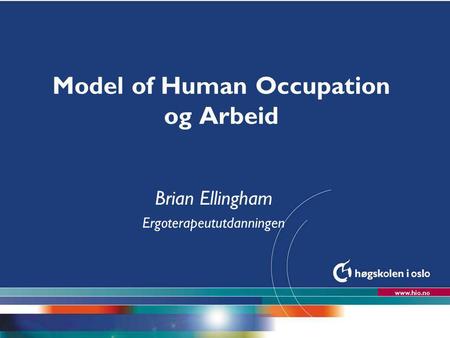 Model of Human Occupation og Arbeid