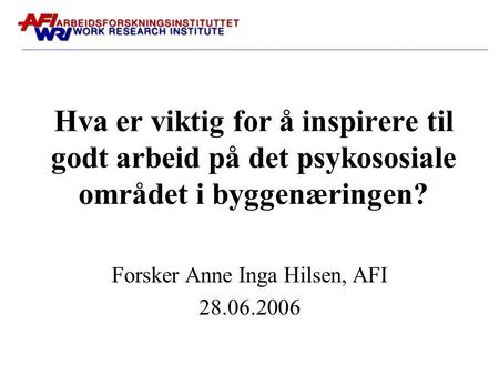Forsker Anne Inga Hilsen, AFI