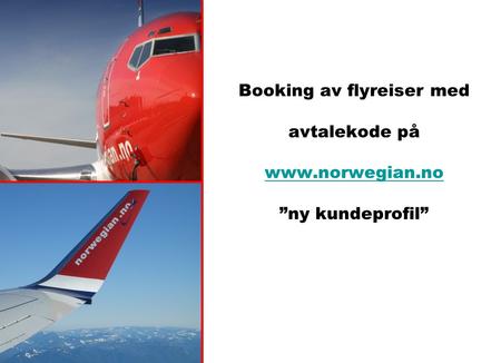 Booking av flyreiser med avtalekode på www. norwegian
