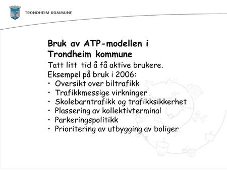 Bruk av ATP-modellen i Trondheim kommune