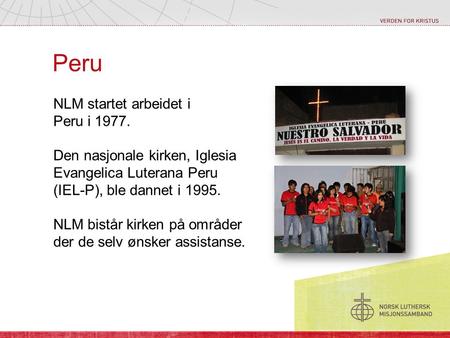 Peru NLM startet arbeidet i Peru i 1977.