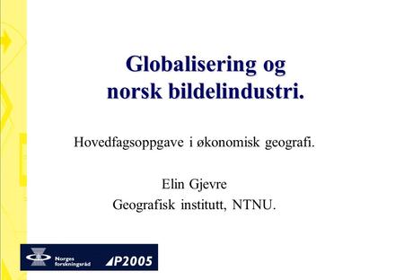 Globalisering og norsk bildelindustri.