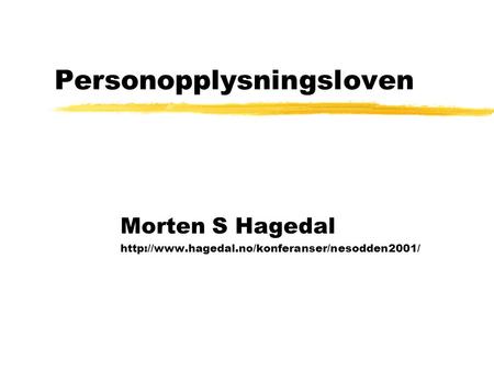 Personopplysningsloven Morten S Hagedal