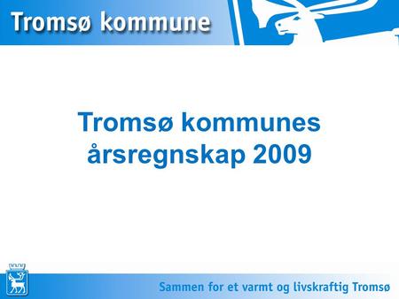 Tromsø kommunes årsregnskap 2009