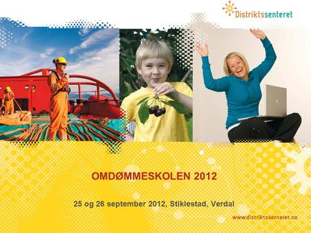 OMDØMMESKOLEN og 26 september 2012, Stiklestad, Verdal