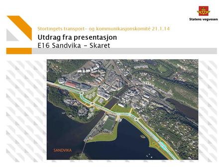 Utdrag fra presentasjon E16 Sandvika - Skaret