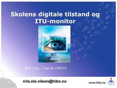 Skolens digitale tilstand og ITU-monitor