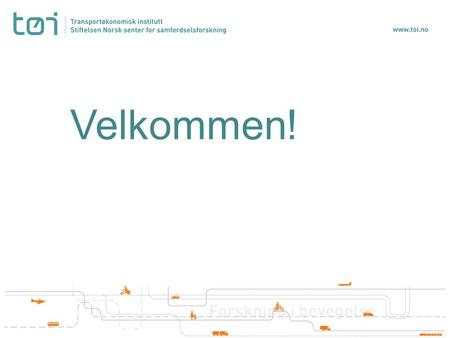 Velkommen!. Side Program (9.00-13.00)  Oversikt over TØIs sikkerhets- og ITS forskning (Michael Sørensen)  Oversikt over TRGs ITS forskning (Niels Agerholm.