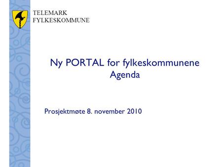 Ny PORTAL for fylkeskommunene Agenda