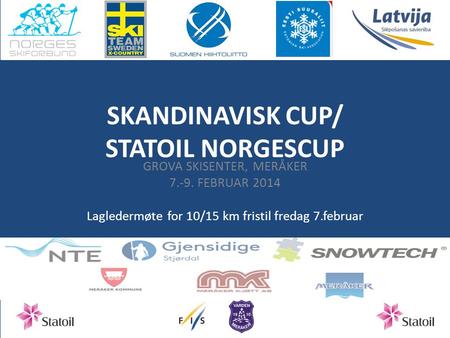 SKANDINAVISK CUP/ STATOIL NORGESCUP