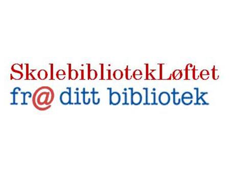 Kampanjeråd Norsk Bibliotekforening Bibliotekarforbundet Biblioteksentralen Skolebibliotekarforeningen i Norge Utdanningsforbundet Elevorganisasjonen.