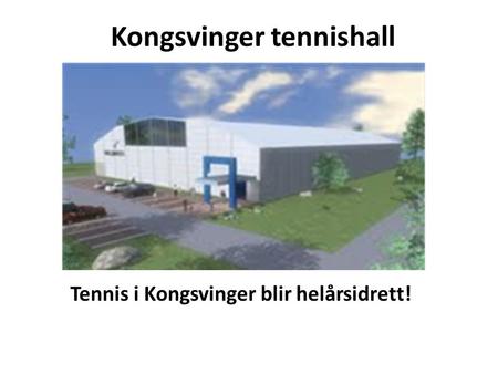 Kongsvinger tennishall