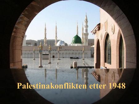 Palestinakonflikten etter 1948
