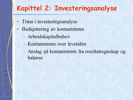 Kapittel 2: Investeringsanalyse