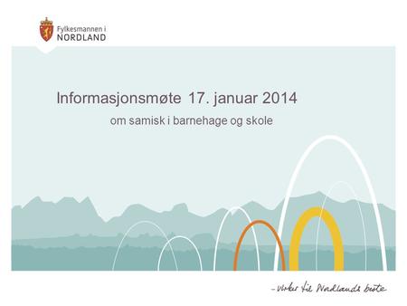 Informasjonsmøte 17. januar 2014