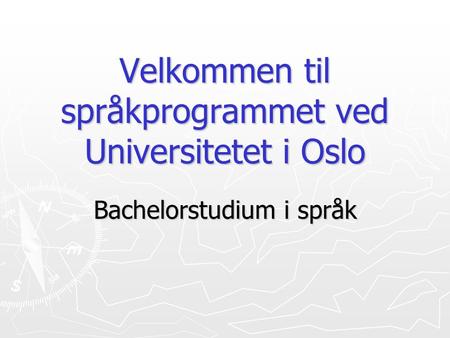 Velkommen til språkprogrammet ved Universitetet i Oslo