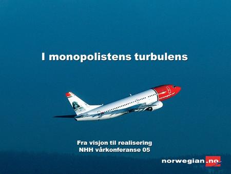 ”Alle folk i Norge skal ha råd til å fly”