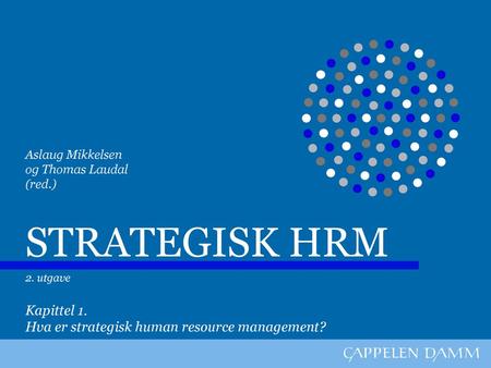 STRATEGISK HRM Kapittel 1.