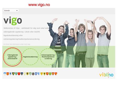 Www.vigo.no. Når du er registrert som ny bruker, må passord alltid benyttes - så husk dette ! Første gangs innlogging.