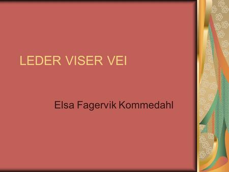 Elsa Fagervik Kommedahl
