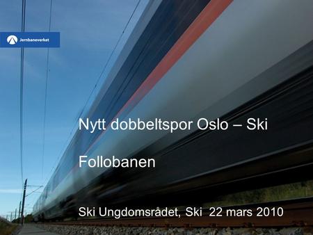 Nytt dobbeltspor Oslo – Ski Follobanen