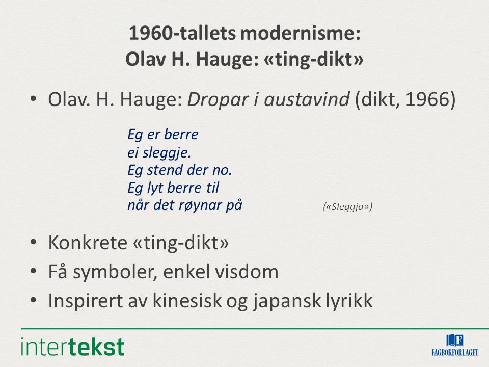1960-tallets modernisme: Olav H. Hauge: «ting-dikt»