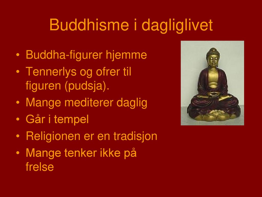 Buddhisme i dagliglivet
