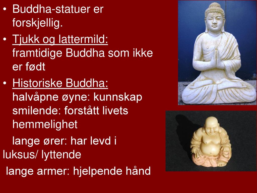 Buddha-statuer er forskjellig.