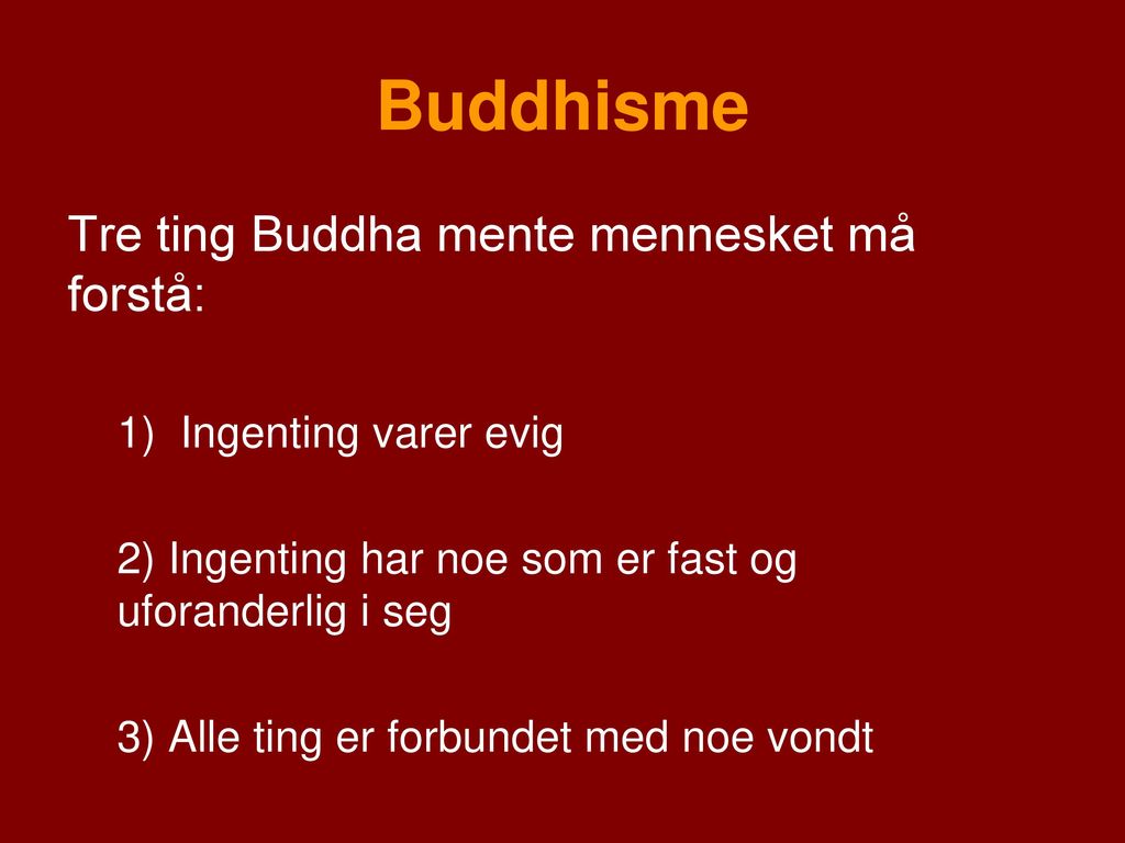 Buddhisme Tre ting Buddha mente mennesket må forstå:
