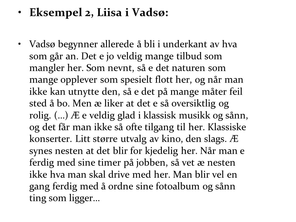 Eksempel 2, Liisa i Vadsø: