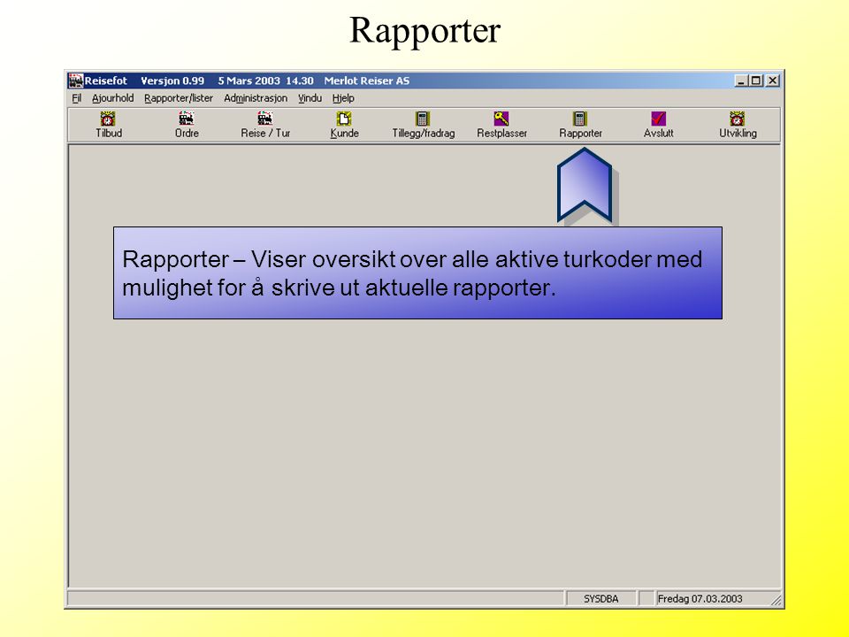 Rapporter Rapporter – Viser oversikt over alle aktive turkoder med mulighet for å skrive ut aktuelle rapporter.