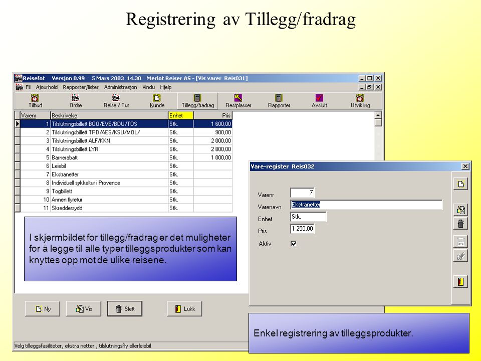 Registrering av Tillegg/fradrag