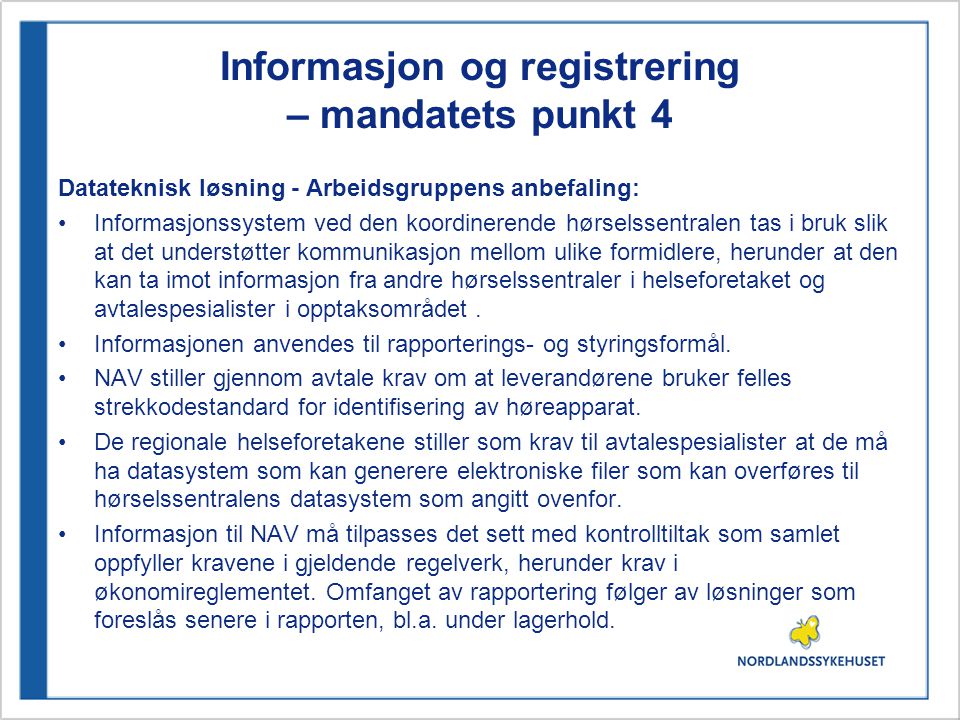 Informasjon og registrering – mandatets punkt 4