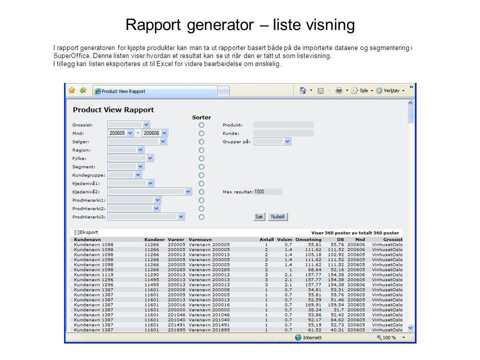 Rapport generator – liste visning