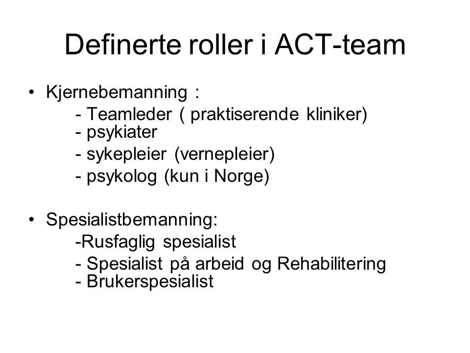 Definerte roller i ACT-team