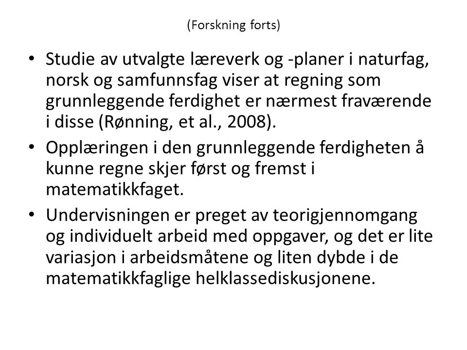 (Forskning forts)