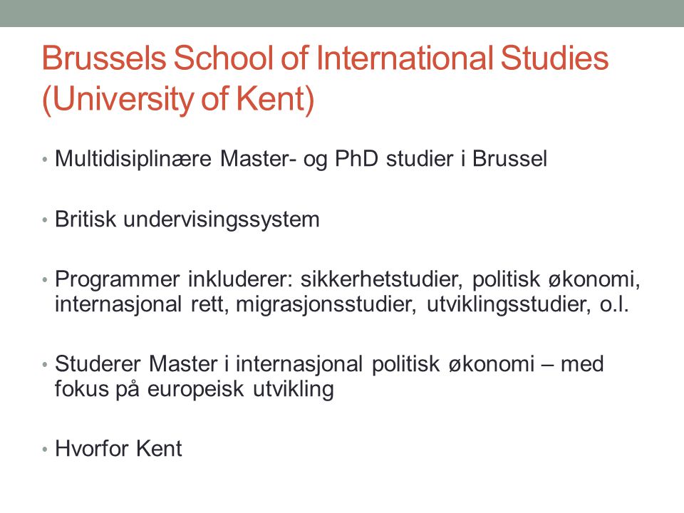 Brussels School of International Studies (University of Kent)