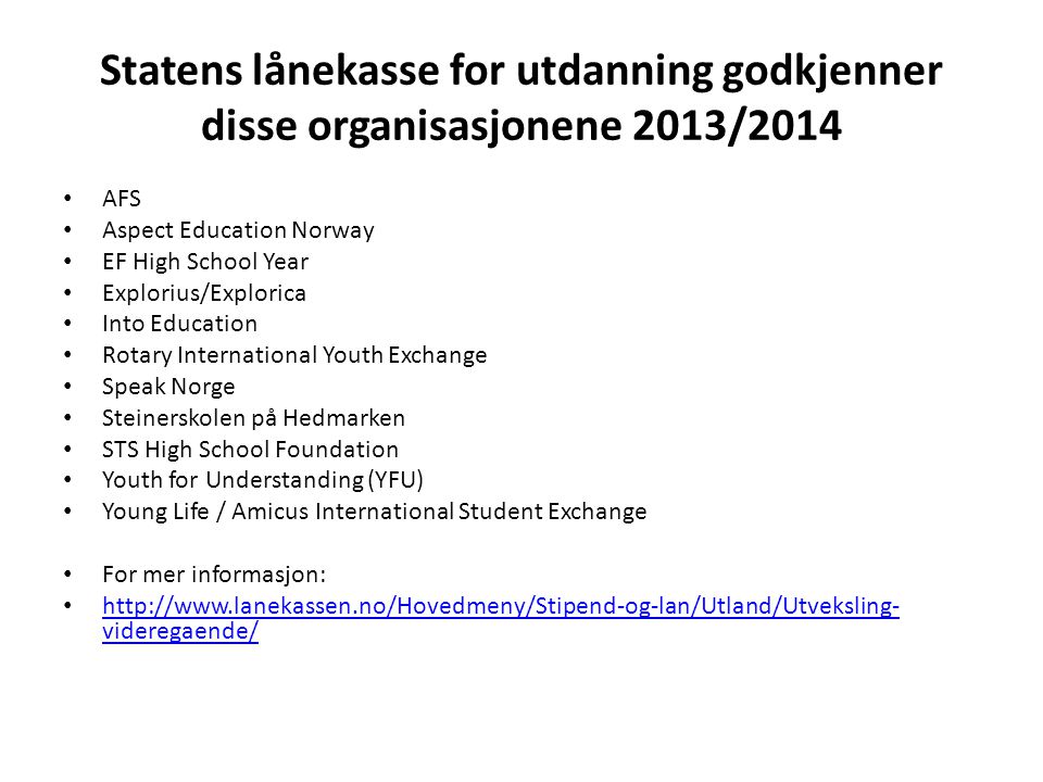 Statens lånekasse for utdanning godkjenner disse organisasjonene 2013/2014
