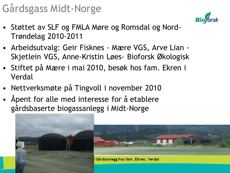 Gårdsgass Midt-Norge Støttet av SLF og FMLA Møre og Romsdal og Nord-Trøndelag