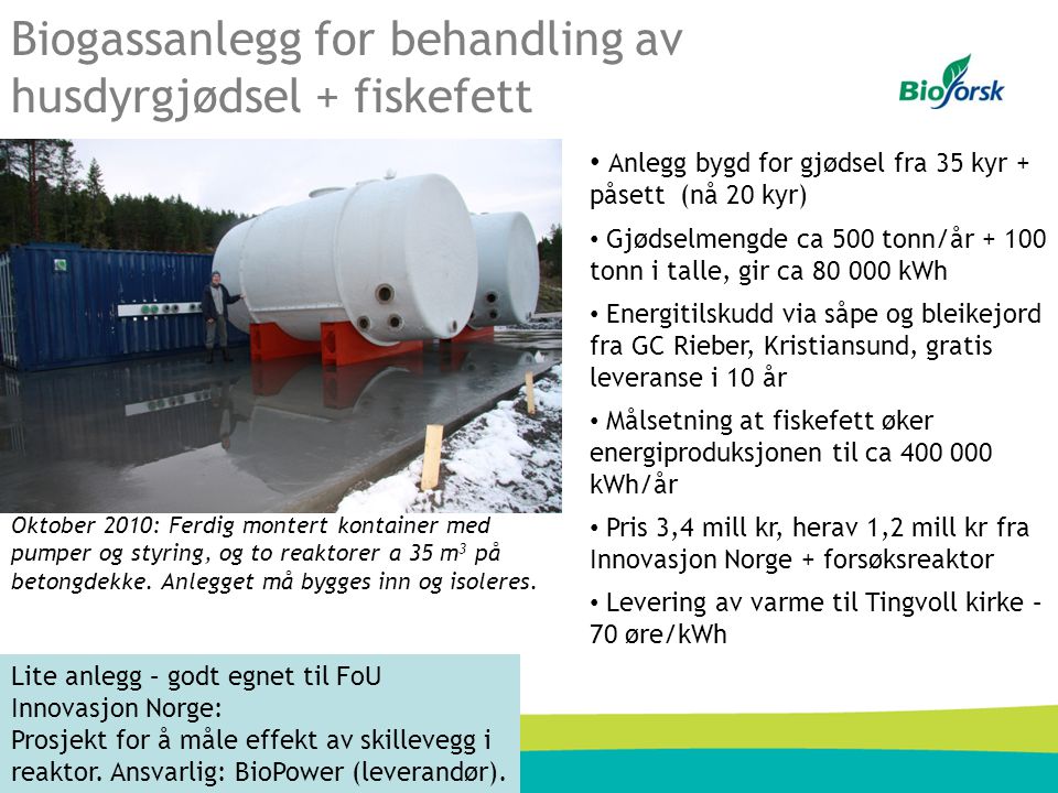 Biogassanlegg for behandling av husdyrgjødsel + fiskefett